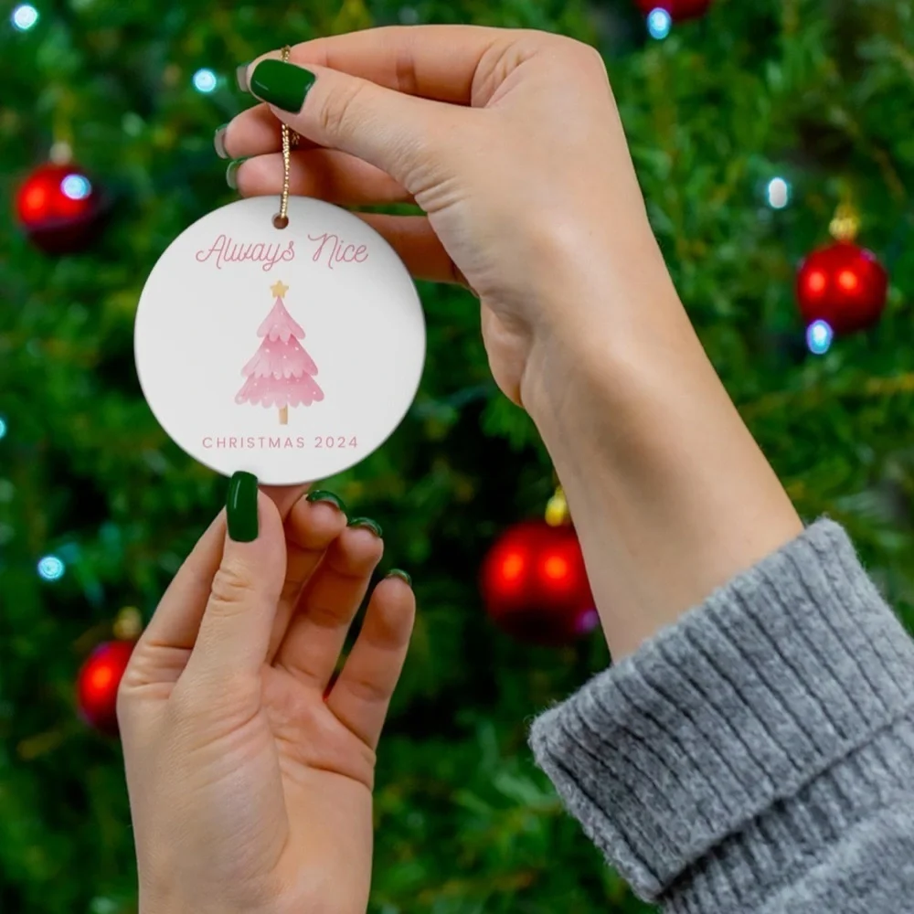 Always Nice girly pink Christmas tree ornament pink writing white ceramic 2024.